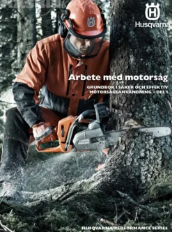 Arbete med motorsåg del 1