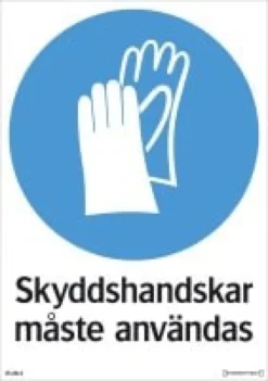 Systemtext Skylt Skyddshandskar måste användas