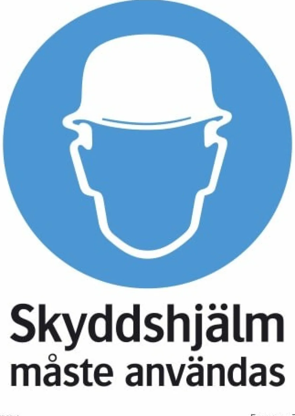 Systemtext Skylt Skyddshjälm måste användas 210x297mm